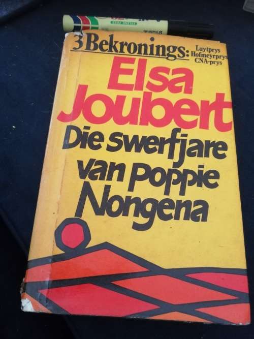 ELSA JOUBERT DIE SWERFJARE VAN POPPIE NONGENA  ( Drie Bekronngs Luytprys Hofmeyrprys CNA Prys )