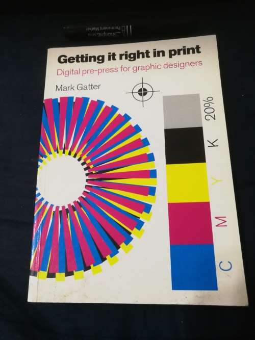 GETTING IT RIGHT IN PRINT MARK GATTER  Digital pre-press for Graphic Designers