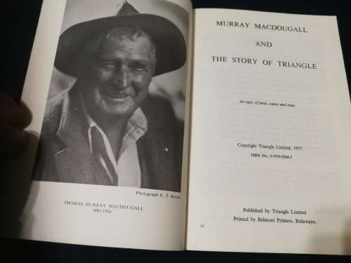 MURRAY MACDOUGALL AND THE STORY OF TRIANGLE by and SIGNED COLIN SAUNDERS Rhodesia