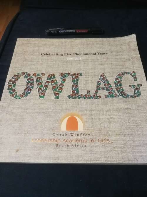 OPRAH WINFREY LEADERSHIP ACADEMY FOR GIRLS CELEBRATING FIVE PHENOMENAL YEARS 2007 -2011 OWLAG