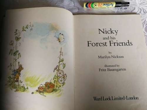NICKY and his FOREST FRIENDS by MARILYN NICKSON illustrated by FRITZ BAUMGARTEN 1968