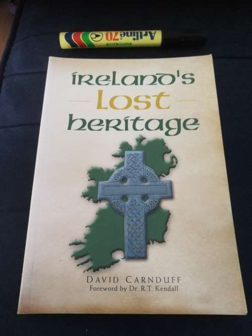 IRELAND`S LOST HERITAGE DAVID CARNDUFF