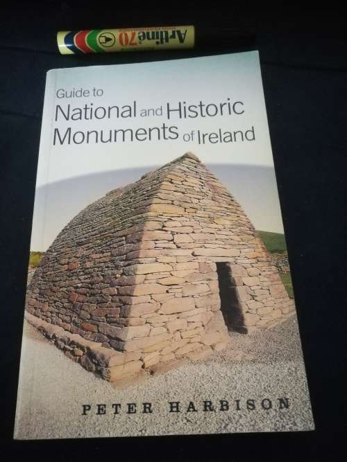 GUIDE to NATIONAL and HISTORIC MONUMENTS of IRELAND PETER HARBISON