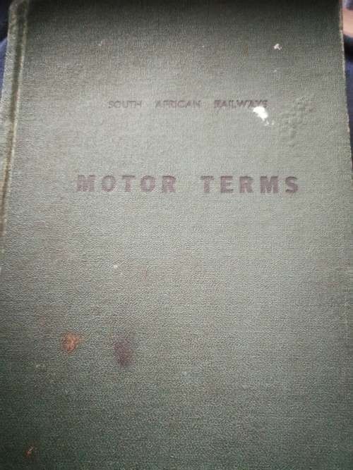 SOUTH AFRICAN RAILWAYS MOTOR TERMS SUID AFRIKAANSE SPOORWEE MOTORTERME 1956