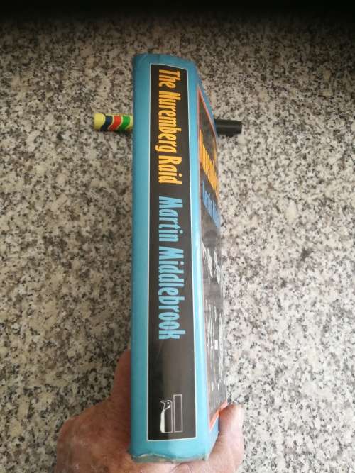 THE NUREMBERG RAID MARTIN MIDDLEBROOK Second World War RAF Bombing over Germany WWII