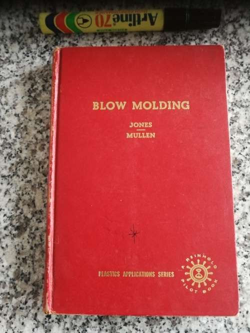 BLOW MOLDING JONES / MULLEN Reinhold Plastics Application Series 1961
