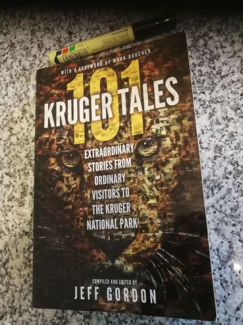 101 KRUGER TALES JEFF GORDON Extraordinary Stories from ordinary visitors to Kruger National Park