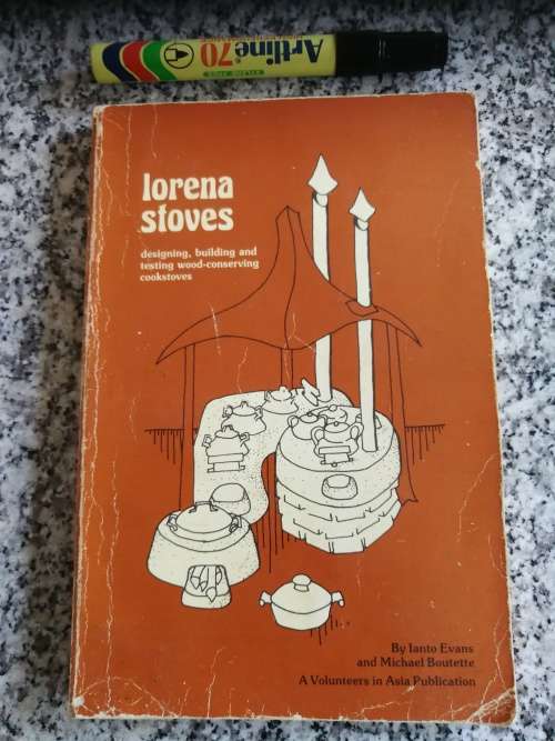 LORENA STOVES Designing Building and Testing Wood Conserving Cookstoves LANTO EVANS