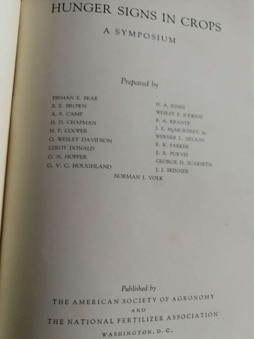 HUNGER SIGNS IN CROPS A SYMPOSIUM FIRMAN E BEAR et al 1949 ( crop farming agriculture fertilizer