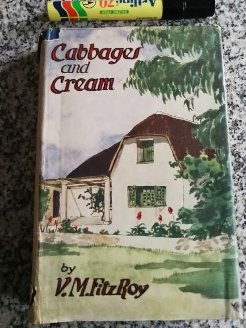 CABBAGES AND CREAM by V M FITZROY ( around 1949 )