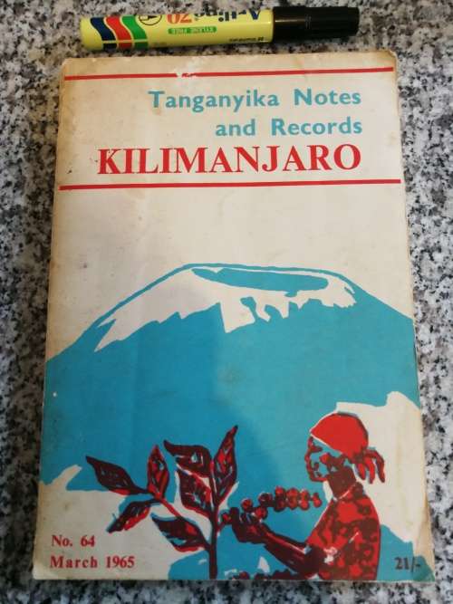 TANGANYIKA NOTES AND RECORDS KILIMANJARO No. 64 March 1965 Journal of the Tanganyika Society