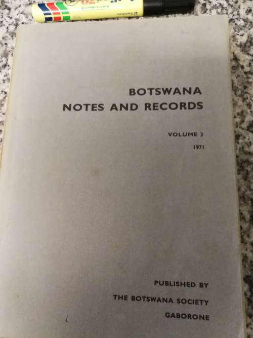 BOTSWANA NOTES AND RECORDS VOLUME 3 Published by The Botswana Society Gaberone  ( Journal )