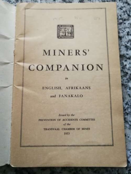 MINERS COMPANION IN ENGLISH AFRIKAANS AND FANAKALO ( 1953 ) ( dictionary )