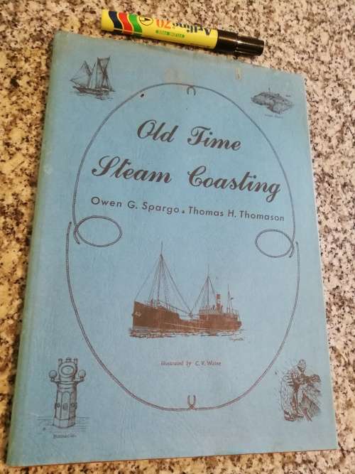 OLD TIME STEAM COASTING OWEN G SPARGO THOMAS H THOMASON (  steamships Steam ships  )