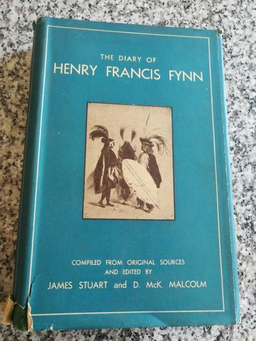 THE DIARY OF HENRY FRANCIS FYNN Compiled from original sources JAMES STUART AND D McK MALCOLM