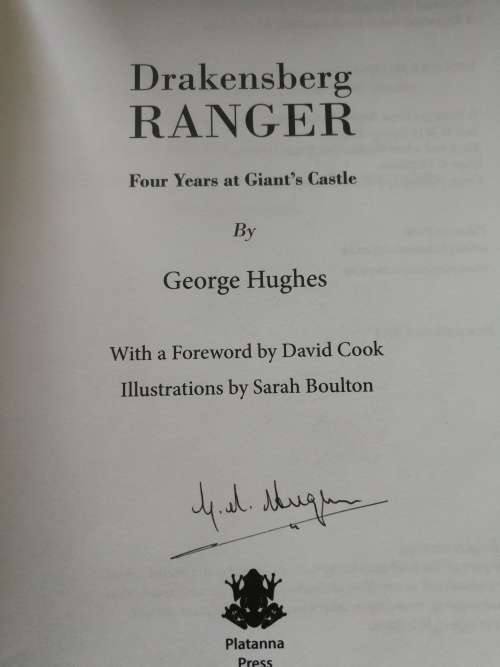 DRAKENSBERG RANGER GEORGE HUGHES  ( Signed by the Author )