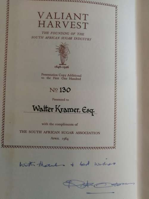 VALIANT HARVEST ROBERT F OSBORNE Signed The Founding of  South African Sugar Industry Limted Edition