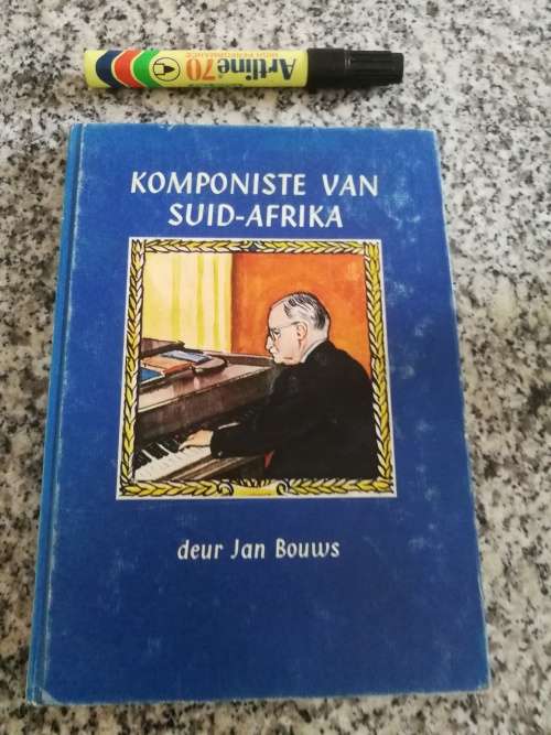 KOMPONISTE VAN SUID-AFRIKA  deur JAN BOUWS ( Musiek  )