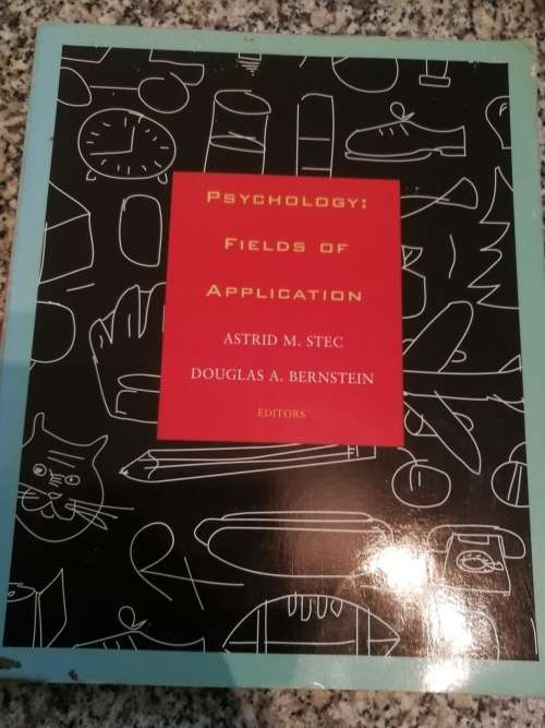 PSYCHOLOGY FIELDS OF APPLICATION ASTRID M STEC DOUGLAS A BERNSTEIN ( Editors )