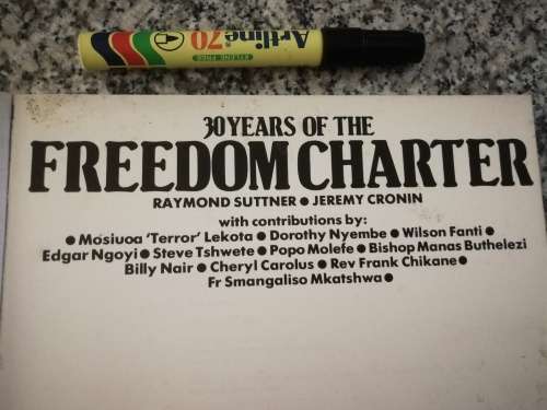 30 YEARS OF THE FREEDOM CHARTER RAYMOND SUTTNER JEREMY CRONIN