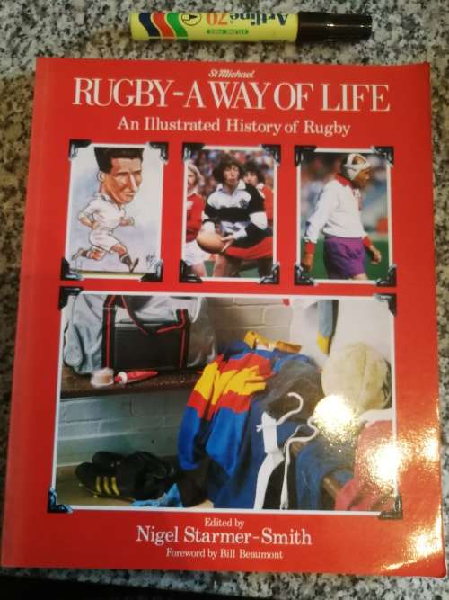 RUGBY A WAY OF LIFE An Illustrated History of Rugby NIGEL STARMER-SMITH