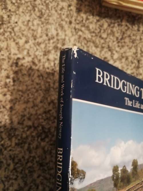 BRIDGING THE EASTERN CAPE The Life and Work of Joseph Newey DENNIS WALTERS  SIGNED