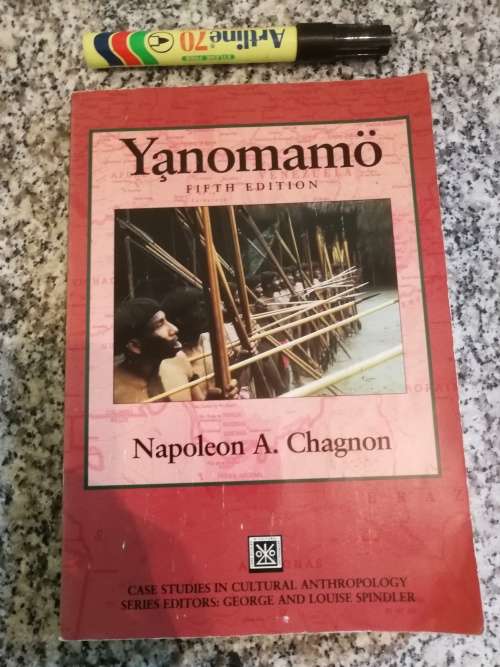 YANOMAMO NAPOLEON A CHAGNON 5TH Ed. Case Studies in Cultural Anthropology