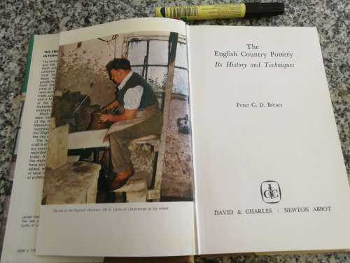 THE ENGLISH COUNTRY POTTERY It`s History and Techniques PETER C D BREARS potter