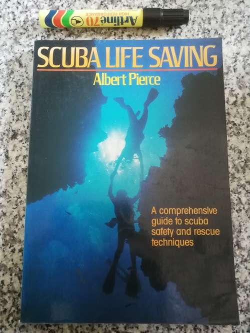 SCUBA LIFE SAVING Comprehensive Guide to Safety and Rescue Techniques  A PIERCE skindiving diving