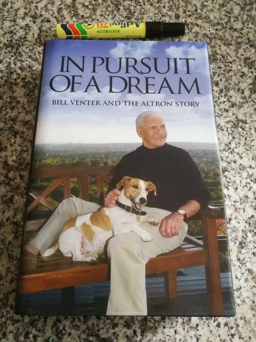 IN PURSUIT OF A DREAM BILL VENTER Signed by the Author Launch Edition 29 July 2009