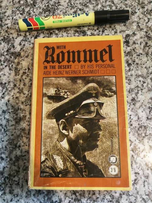 WITH ROMMEL IN THE DESERT by His PERSONAL AIDE HEINZ WERNER SCHMIDT