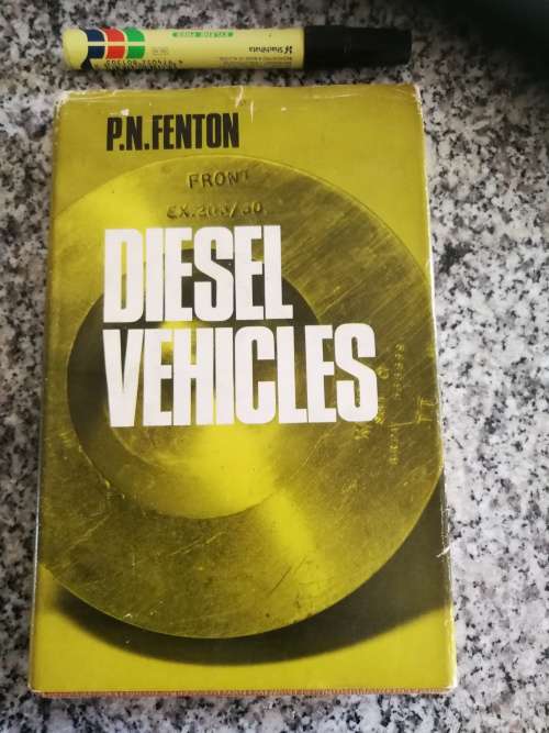DIESEL VEHICLES P N FENTON A Practical Guide Operation Maintenance and Repair ( Mechanical Engines