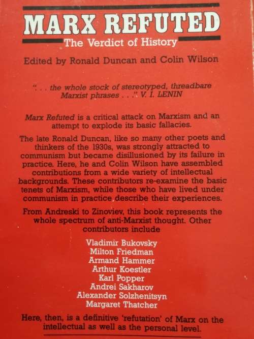 MARX REFUTED Edited by RONALD DUNCAN and COLIN WILSON ( many contributors  political studies )