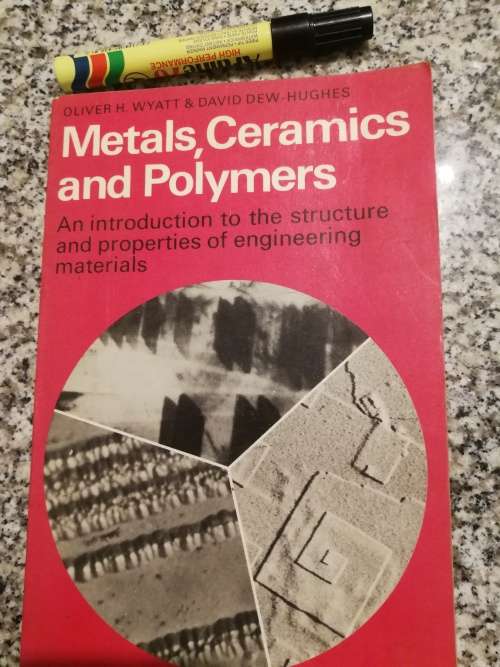 METALS CERAMICS AND POLYMERS OLIVER H WYATT DAVID DEW- HUGHES introduction to the Structure and Prop