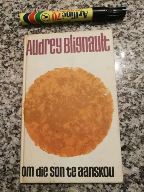 OM DIE SON TE AANSKOU AUDREY BLIGNAULT ( Blignaut )