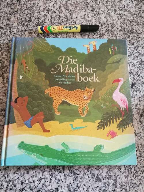 DIE MADIBA BOEK NELSON MANDELA SE GUNSTELING STORIES VIR KINDERS ( Nelson Mandela kinderboek )