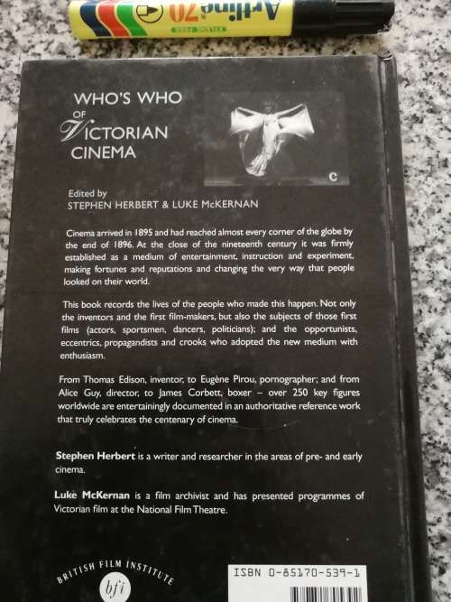 WHO`s WHO OF VICTORIAN CINEMA Edited by STEPHEN HERBERT LUKE McKERNAN A Worldwide Survey films whos