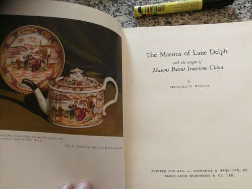 THE MASONS of LANE DELPH and the Origin of MASONS PATENT IRONSIDE CHINA Reginald G Haggar