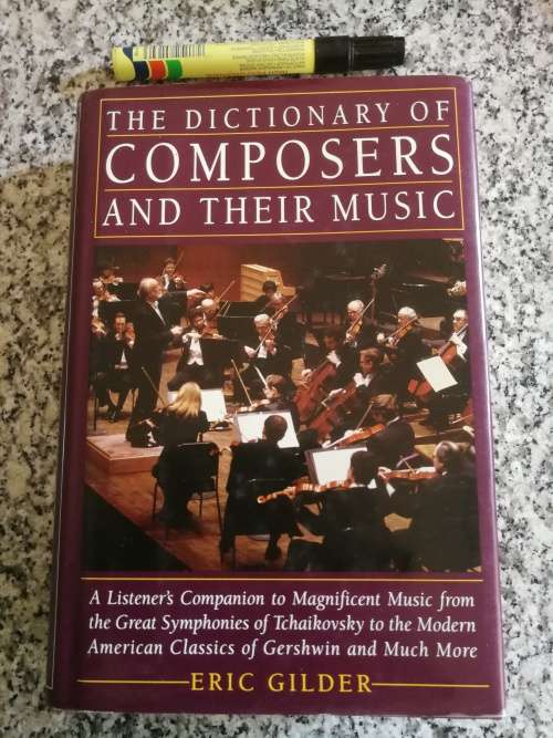 THE DICTIONARY OF COMPOSERS AND THEIR MUSIC ERIC GILDER