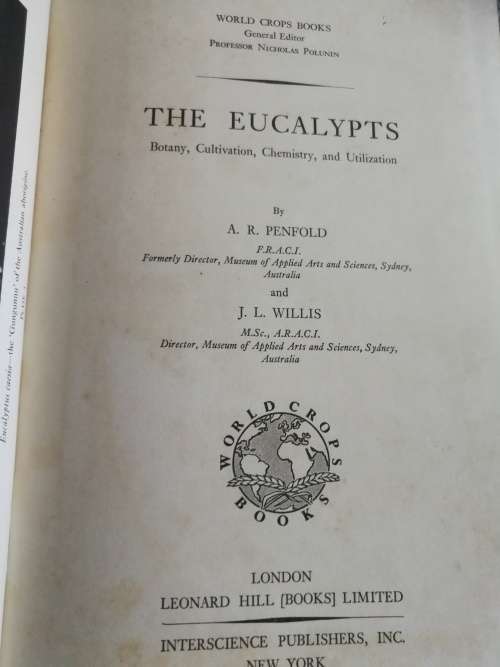 THE EUCALYPTS Botany Cultivation Chemistry and Utilization A R PENFOLD J L WILLIS Gum Trees foresty