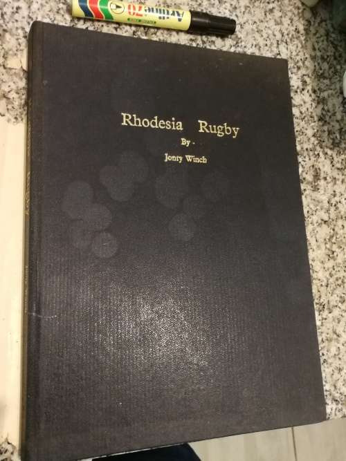 RHODESIA RUGBY A HISTORY OF THE NATIONAL SIDE 1898 - 1979 by JONTY WINCH  very poor D/J