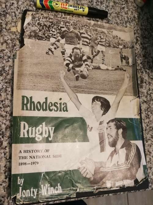 RHODESIA RUGBY A HISTORY OF THE NATIONAL SIDE 1898 - 1979 by JONTY WINCH  very poor D/J