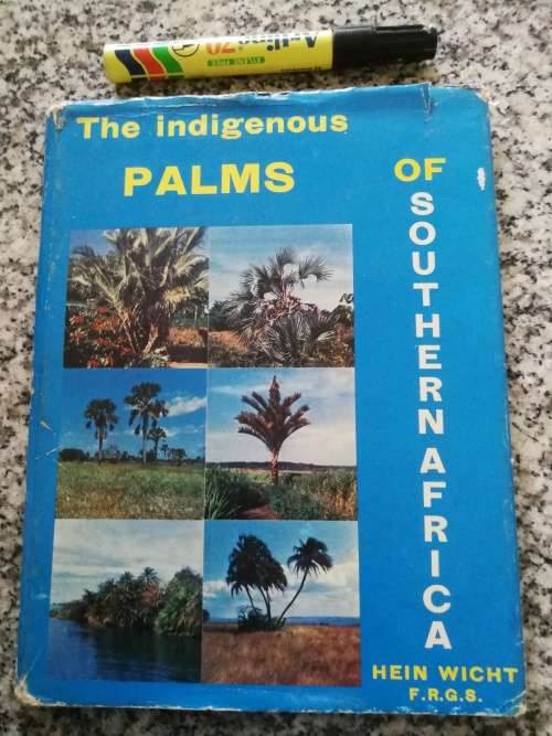 THE INDIGENOUS PALMS OF SOUTHERN AFRICA HEIN WICHT Limited Edition no.819/1000 ( palm trees botany )