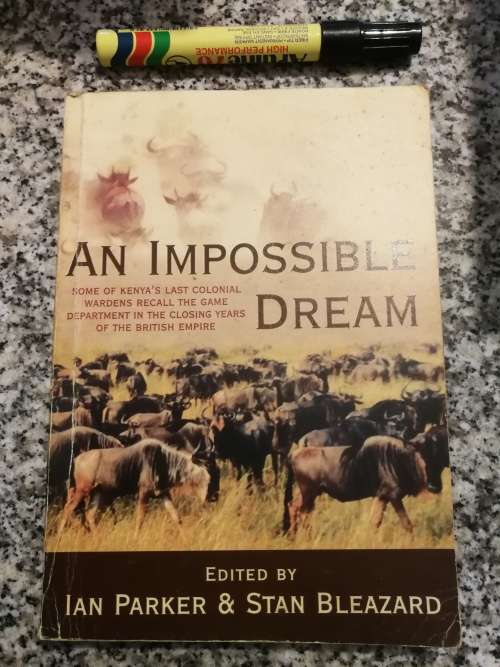 Reserved for reecealberts AN IMPOSSIBLE DREAM Some of Kenya`s
