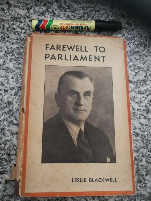 LESLIE BLACKWELL FAREWELL TO PARLIMENT 1st Ed. 1946 autobiography judge law bar Supreme Court  )