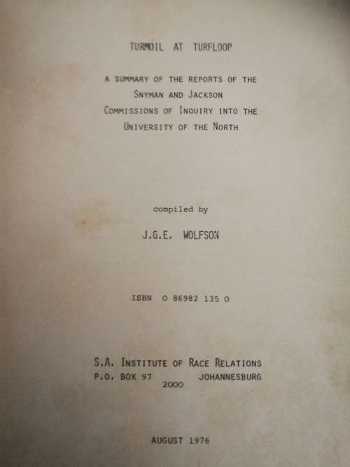 TURMOIL AT TURFLOOP  COMPILED BY J G E WOLFSON  Summary Reports Snyman and Jackson Commissions