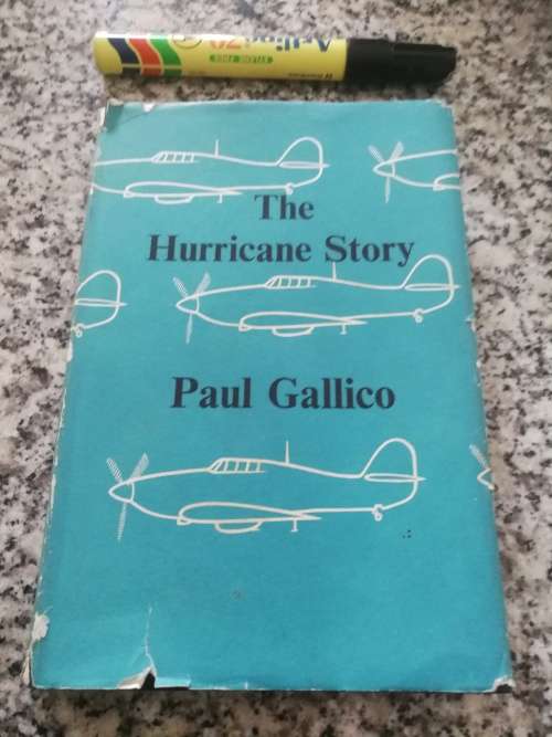 THE HURRICANE STORY PAUL GALLICO First Published 1959 the biography of an aircraft
