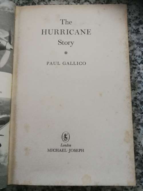 THE HURRICANE STORY PAUL GALLICO First Published 1959 the biography of an aircraft