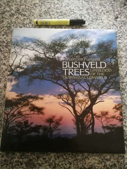 BUSHVELD TREES Lifeblood of the Transvaal Lowveld MALCOLM FUNSTON signed