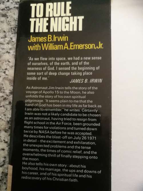 TO RULE THE NIGHT The Discovery Voyage of Astronaut JIM IRWIN With William A EMERSON ( Space travel